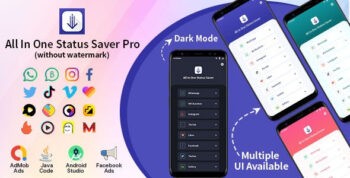 All In One Status Saver Pro (v4.5.7) Whatsapp, WA Business, Facebook, Instagram, TikTok,Twitter, Likee&More