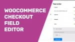 WooCommerce-Easy-Checkout-Field-Editor-Nulled-600×338