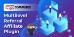 WooCommerce-Multilevel-Referral-Affiliate-Plugin