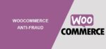 WooCommerce Anti-Fraud – Prevent Chargebacks & Secure Your Store